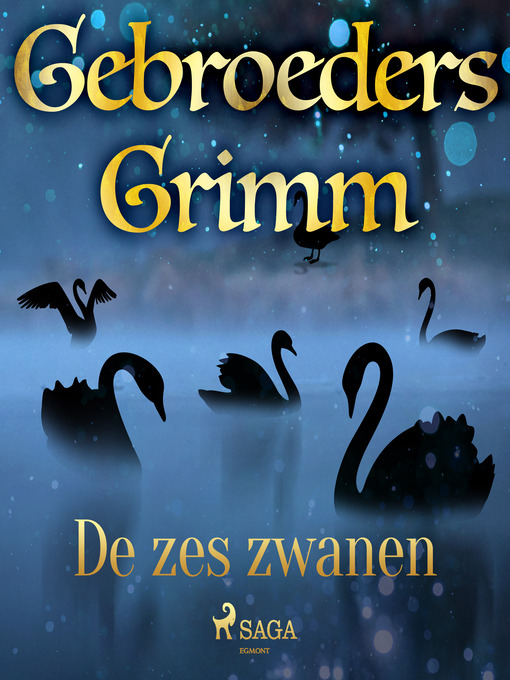 Title details for De zes zwanen by De gebroeders Grimm - Wait list